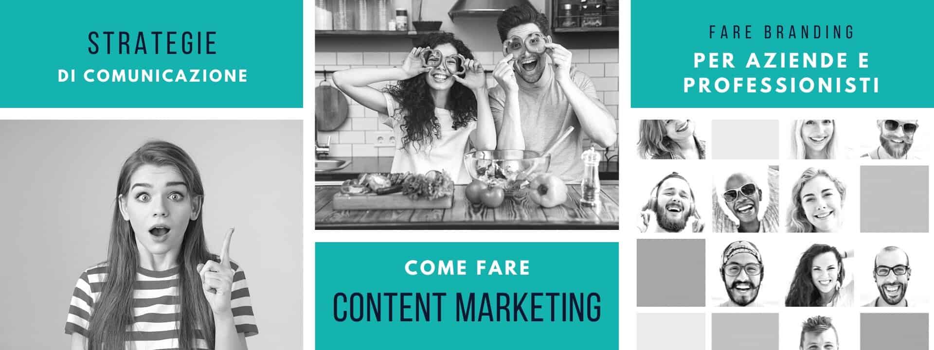 Come fare content marketing - Brand strategy Come fare content marketing - Comunicazione per professionisti