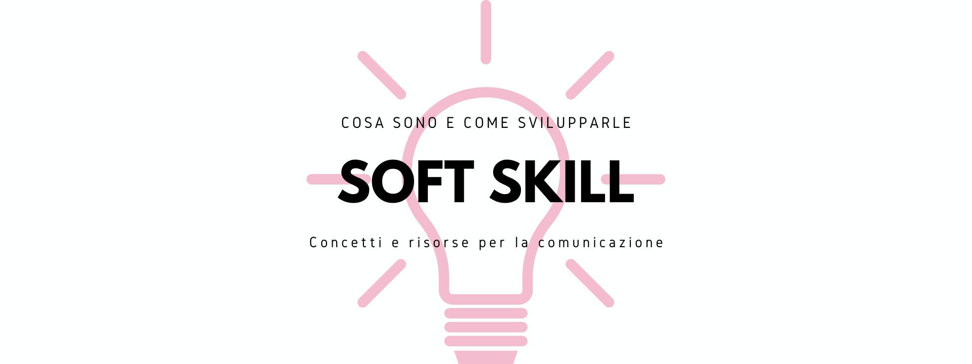 Soft skill - Competenze trasversali