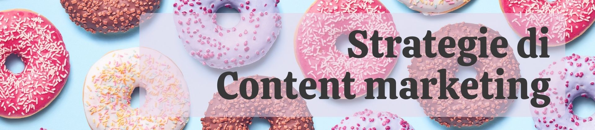 Strategie di content marketing